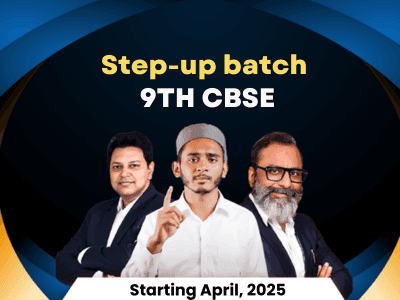 Grade 9 CBSE Step-Up Batch
