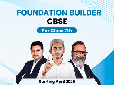 CBSE Grade 7 Foundation Builder